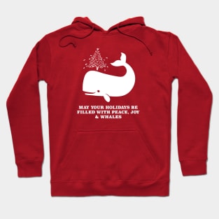 HOLIDAY: Peace, Joy and Whales Hoodie